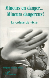 Mineurs en danger, mineurs dangereux! La colère de vivre.pdf