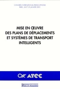  Collectif - Mise En Oeuvre Des Plans De Deplacements Et Systemes De Transports Intelligents.