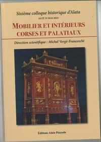 Mobilier et Intérieurs Corses et Palatiaux