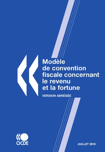 Collectif - Modele de convention fiscale concernant le revenu et la fortune - version abregee 2010.