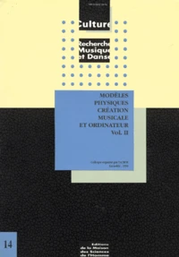 Modeles Physiques Creation Musicale Et Ordinateur. Volume 2