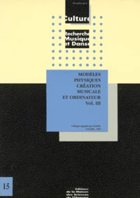 Modeles Physiques Creation Musicale Et Ordinateur. Volume 3