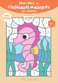  Collectif - Mon bloc de coloriages magiques - La mer - Feuilles détachables.