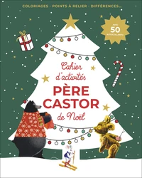 Mon cahier d'activites de noel du pere castor
