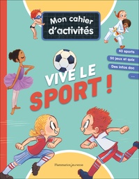  Collectif et Emmanuel Ristord - Mon cahier d'activités - Vive le sport !.