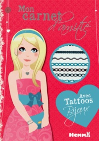  Collectif - Mon carnet d'amitié : avec des tattoos bijoux.