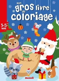  Collectif - Mon gros livre de coloriage (Père Noël, écureuil, raton laveur et leurs amis).