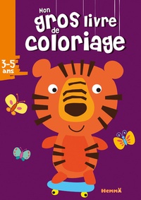  Collectif et Jean-Claude Gibert - Mon gros livre de coloriage tigre.
