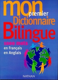  Collectif - Mon premier dictionnaire bilingue - 1000 mots.