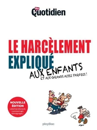 Mon Quotidien - Le harcèlement expliqué aux enfants