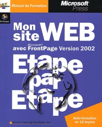 Mon Site Web Avec Frontpage Version 2002. Avec Cd-Rom