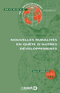  Collectif - Mondes en développement 2018/2 - 182 - Nouvelles ruralités en quête d’autres développements.