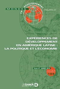 Mondes en développement 2019/4 - 188 - Expériences de développement en Amérique Latine : la politiqu