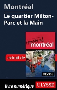  Collectif - Montréal - Le quartier Milton-Parc et la Main.