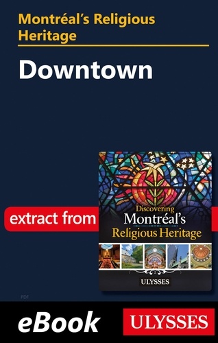  Collectif - Montréal's religious heritage : Downtown.