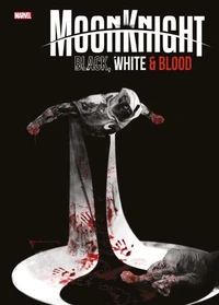 Moon Knight : Black, White &amp; Blood