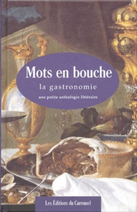 MOTS EN BOUCHE. La gastronomie, une petite anthologie littéraire.pdf