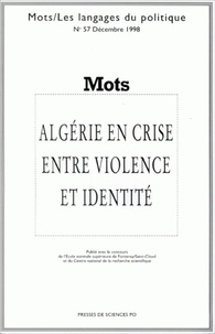  Collectif - Mots Numero 57 Decembre 1998 : Algerie En Crise Entre Violence Et Identite.
