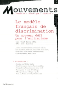  Collectif - Mouvements N°4 Mai-Juin-Juillet 1999 : Le Modele Francais De Discrimination. Un Nouveau Defi Pour L'Antiracisme.