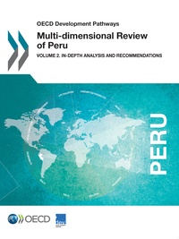  Collectif - Multi-dimensional Review of Peru - Volume 2. In-depth Analysis and Recommendations.
