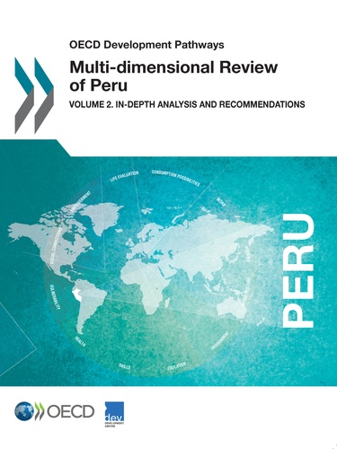 Multi-dimensional Review of Peru. Volume 2. In-depth Analysis and Recommendations