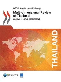  Collectif - Multi-Dimensional Review of Thailand (Volume 1) - Initial Assessment.