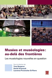  Collectif - Musées et muséologies : au-delà des frontières.