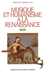  Collectif - Musique et humanisme à la Renaissance - [actes du colloque, Université de Paris-Sorbonne, 12 mars 1992].