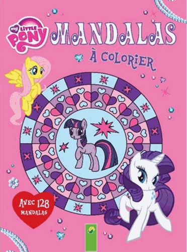  Collectif - My Little Pony Mandala-Malbuch - Mit 128 Mandalas.