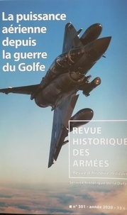  Collectif et La dir. du lnt colonel jérôme Sous - N° 301 la puissance aerienne depuis la guerre du golfe.