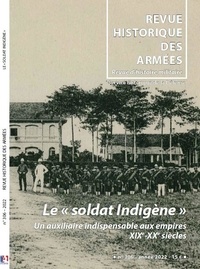  Collectif et Camille Duparc - N° 306 Le soldat indigène - Revue d'histoire militaire.