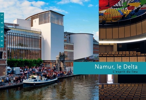  Collectif - Namur, Le Delta.