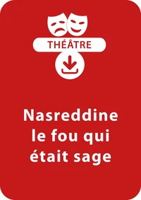 Nasreddine, le fou qui était sage