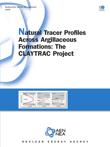 Natural Tracer Profiles Across Argillaceous Formations : The CLAYTRAC Project