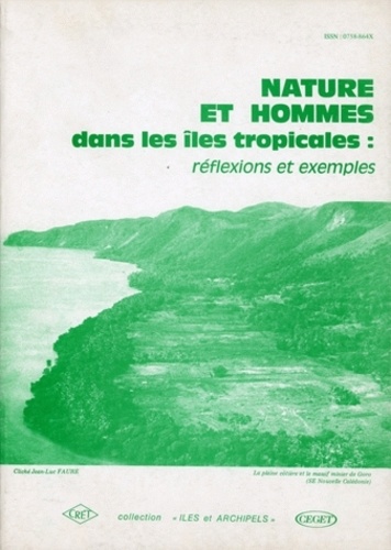  Collectif - Nature Et Hommes Dans Les Iles Tropicales : Reflexions Et Exemples.