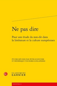 Ne pas dire - Pour une étude du non-dit dans la littérature et la culture européennes.pdf