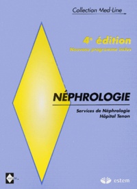  Collectif - Néphrologie. - 4ème édition.