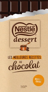 Nestlé dessert - Les Meilleures recettes au chocolat