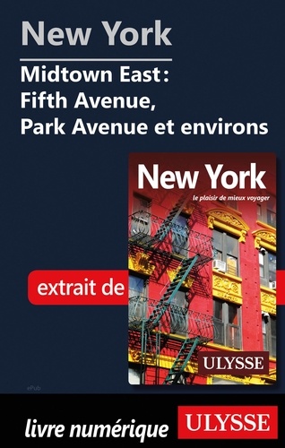 New York - Midtown East : Fifth Avenue, Park Avenue et environs