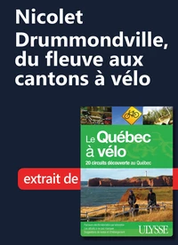 Nicolet-Drummondville, du fleuve aux cantons à vélo