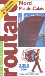  Collectif - Nord, Pas-De-Calais. Edition 2003-2004.