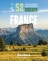  Collectif - Nos 52 escapades nature en France.