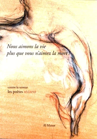 Nous aimons la vie plus que vous n'aimez la mort !
