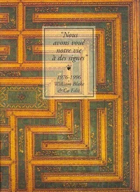 "Nous avons voué notre vie à des signes"