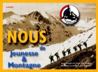 Nous, De Jeunesse & Montagne 1940-1944