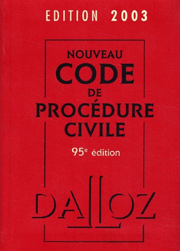  Collectif - Nouveau Code De Procedure Civile 2003. 95eme Edition.