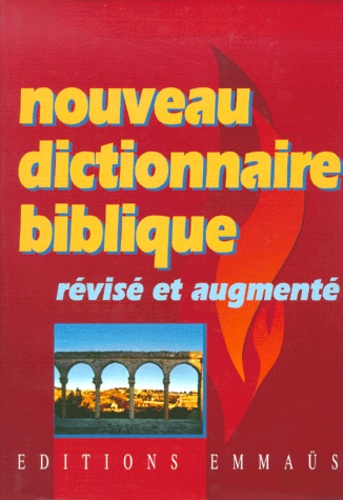  Collectif - Nouveau Dictionnaire Biblique. Edition 1992.