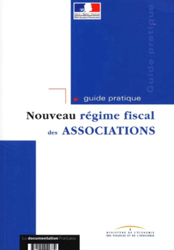  Collectif - Nouveau Regime Fiscal Des Associations. Guide Pratique.
