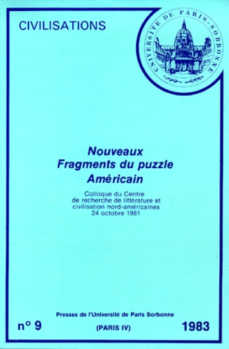  Collectif - Nouveaux Fragments Du Puzzle Americain. Colloque Du Centre De Recherche De Litterature Et Civilisation Nord-Americaines, 24 Octobre 1981.