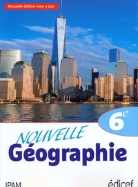  Collectif - Nouvelle Géographie 6e IPAM.